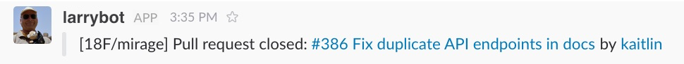 A screenshot of the Larrybot notifying the team of a pull request being closed